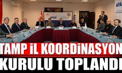 TAMP İl Koordinasyon Kurulu Toplandı