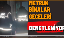 Halkın Güvenliği İçin Metruk Binalar Denetleniyor