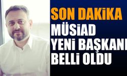 MÜSİAD Yeni Başkanı Salim Nuri Güntaç Oldu