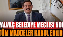 Yalvaç Belediye Meclisinde tüm maddeler kabul edildi