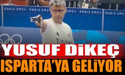 Yusuf Dikeç Isparta'ya geliyor