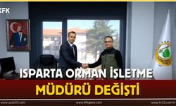 Isparta Orman İşletme Müdürlüğü Değişti