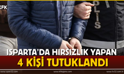 Isparta’da Hırsızlık Yapan 4 Kişi Tutuklandı