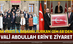 AK Parti İl Başkanı Furkan Cem Er’den Vali Abdullah Erin’e Ziyaret