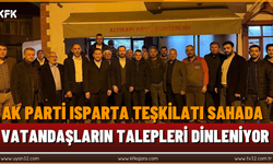 AK Parti Isparta Teşkilatı Sahada: Vatandaşların Talepleri Dinleniyor