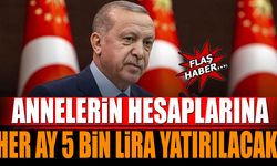 Annelerin Hesaplarına Her Ay 5 Bin Lira Yatacak