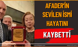 AFADER'in Sevilen İsmi Asuman Coşkun Hayatını Kaybetti