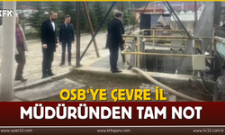 OSB'ye Çevre İl Müdüründen Tam Not