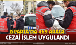 Isparta'da 469 Araca Cezai İşlem Uygulandı