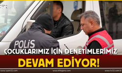 Güvenli Okul, Huzurlu Gelecek Kapsamında Denetimler Devam Ediyor