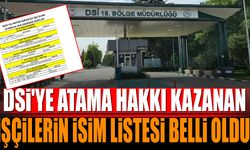 DSİ'ye atama hakkı kazanan işçilerin isim listesi açıklandı