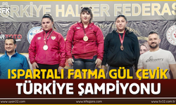 Ispartalı Fatmagül Çevik Türkiye Şampiyonu