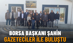 Borsa Başkanı Şahin Gazeteciler İle Buluştu