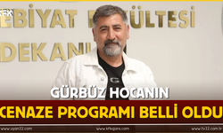 Gürbüz Hocanın Cenaze Programı Belli Oldu