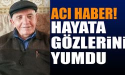 Ispartalı Necati Turhan Hayata Gözlerini Yumdu