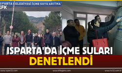 Isparta'da İçme Suları Denetlendi