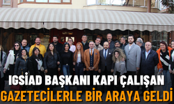 IGSİAD Başkanı Kapı Çalışan Gazetecilerle Bir Araya Geldi