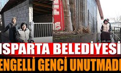 Isparta Belediyesi Engelli Genci Unutmadı