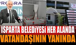 Isparta Belediyesi sağlık alanındaki hizmetleri artarak devam ediyor