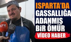 Isparta'da Gassallığa Adanmış Bir Ömür