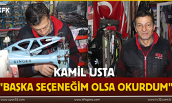 Kamil Usta "Başka Seçeneğim Olsa Okurdum"