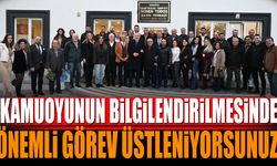 Başkan Başdeğirmen: Kamuoyunun bilgilendirilmesinde önemli bir görev üstleniyorsunuz