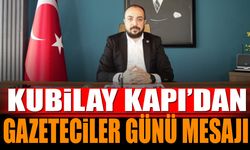 Kubilay Kapı 10 Ocak Çalışan Gazeteciler Günü mesajı yayınladı