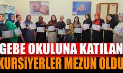 Gebe okulumuza katılım sağlayan kursiyerlerimiz mezun oldular