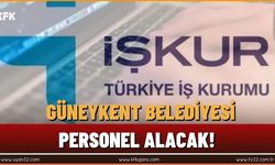 Güneykent Belediyesi Personel Alacak