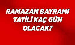 Müjde! 2025 Ramazan Bayramı Tatili Uzayabilir mi?