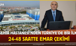 Şehir Hastanesi’nden Türkiye’de Bir İlk:  24-48 Saatte Emar Çekimi