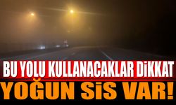 Isparta Burdur Yoluna Dikkat! Yoğun Sis Var