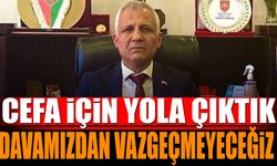 Topçu "Cefa İçin Yola Çıktık, Davamızdan Vazgeçmeyeceğiz"