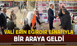 Vali Erin Eğirdir Esnafıyla Bir Araya Geldi