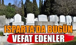 Isparta'da Bugün Vefat Edenler (9 Ocak 2025)