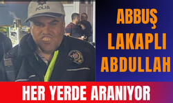 Abbuş lakaplı Abdullah kayıplara karıştı.