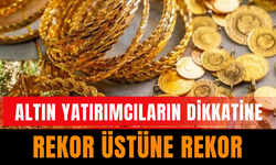 Piyasalarda Altın Rüzgarı: Rekor Üstüne Rekor!