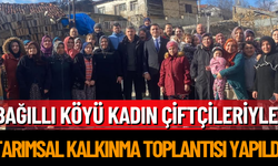 Bağıllı Köyü Kadın Çiftçileriyle Tarımsal Kalkınma Toplantısı Yapıldı