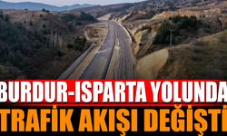 Burdur-Isparta Yolunda Trafik Akışı Değişti! İşte Detaylar