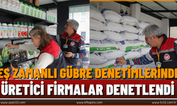 Eş Zamanlı Gübre Denetimlerinde Üretici Firmalar Denetlendi