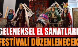 Geleneksel El Sanatları Festivali Düzenleniyor