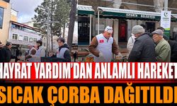 Hayrat Yardım’dan Anlamlı Hareket: Sıcak Çorba Dağıtımı