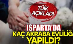 TÜİK açıkladı: Isparta'da kaç akraba evliliği yapıldı?