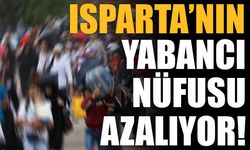 Yabancı nüfus da Isparta'dan gidiyor... Büyük düşüş...