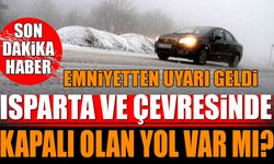 Afyonkarahisar-Isparta Yolu, Antalya Isparta Yolu Konya Isparta Yolu kapalı mı?