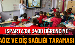 Isparta'da 3400 Öğrenciye Ağız ve Diş Sağlığı Taraması