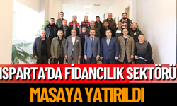 Isparta’da Fidancılık Sektörü Masaya Yatırıldı