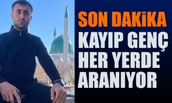 Kayıp genç her yerde aranıyor