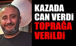 Kazada Can Verdi Toprağa Verildi