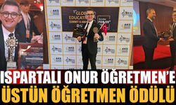 Ispartalı Onur öğretmene Dubai'den 'üstün öğretmen' ödülü